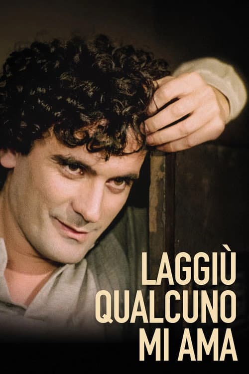Laggiù qualcuno mi ama